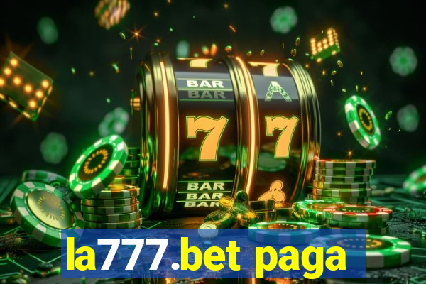 la777.bet paga